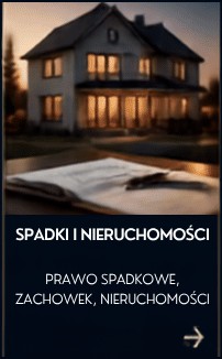 Spadki i nieruchomości – adwokat Olsztyn